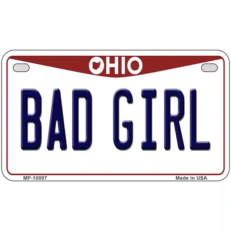 Bad Girl Ohio Metal Novelty License Plate 7" x 4" (MP)