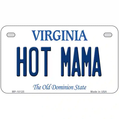 Hot Mama Virginia Metal Novelty License Plate 7" x 4" (MP)