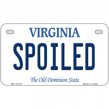 Spoiled Virginia Metal Novelty License Plate 7" x 4" (MP)