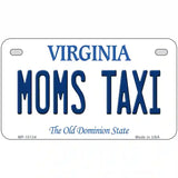 Moms Taxi Virginia Metal Novelty License Plate 7" x 4" (MP)