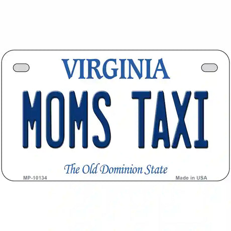 Moms Taxi Virginia Metal Novelty License Plate 7" x 4" (MP)