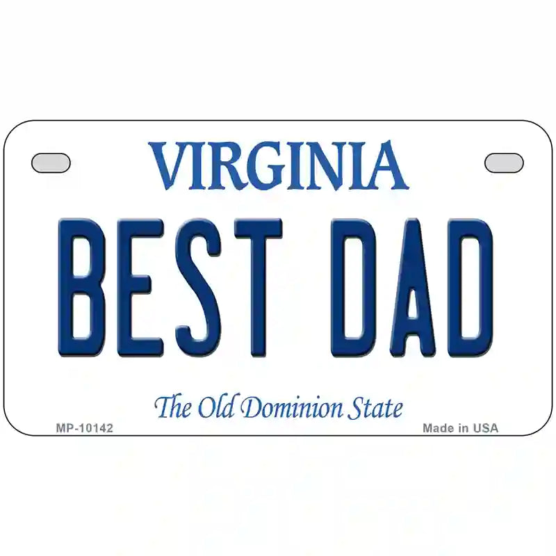 Best Dad Virginia Metal Novelty License Plate 7" x 4" (MP)