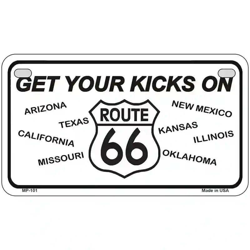 Get Your Kicks On 66 Novelty Metal License Plate 7" x 4" (MP)