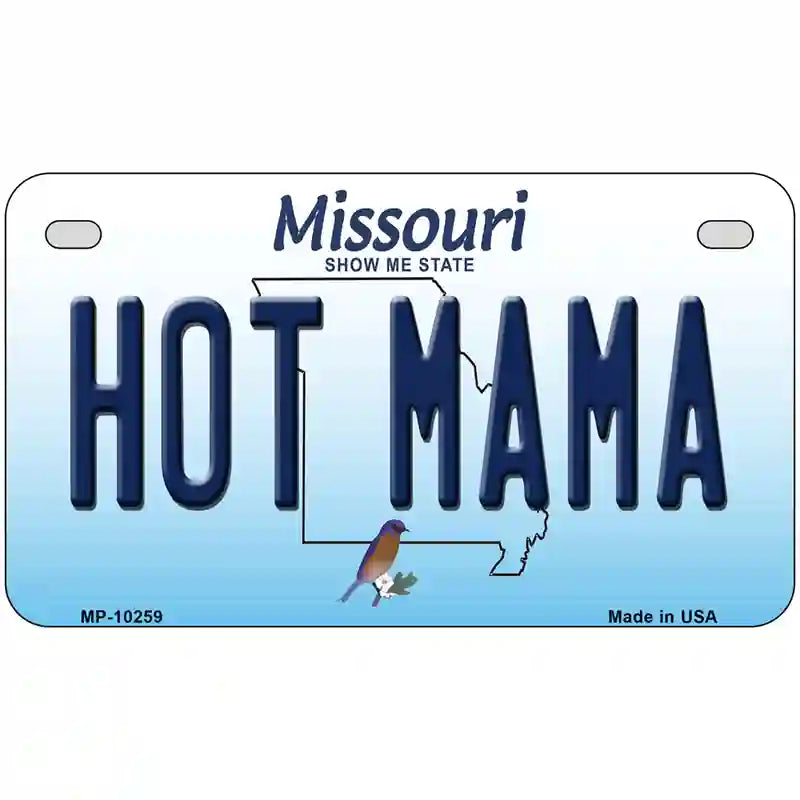 Hot Mama Missouri Metal Novelty License Plate 7" x 4" (MP)