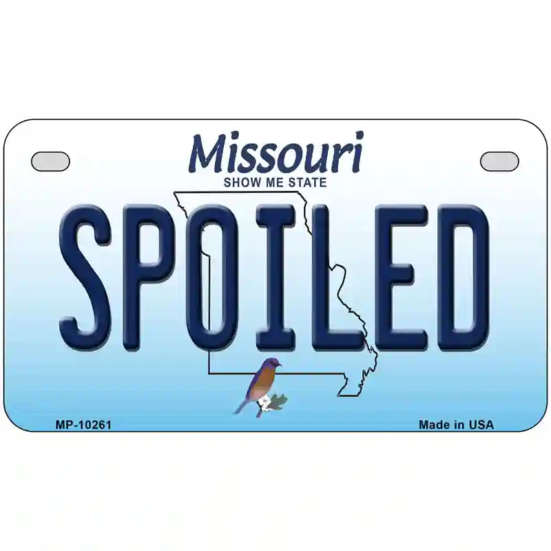 Spoiled Missouri Metal Novelty License Plate 7" x 4" (MP)