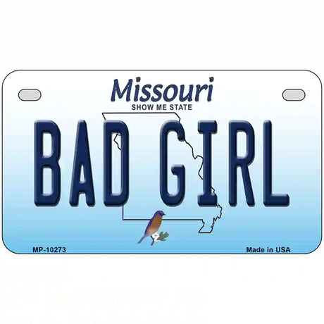 Bad Girl Missouri Metal Novelty License Plate 7" x 4" (MP)