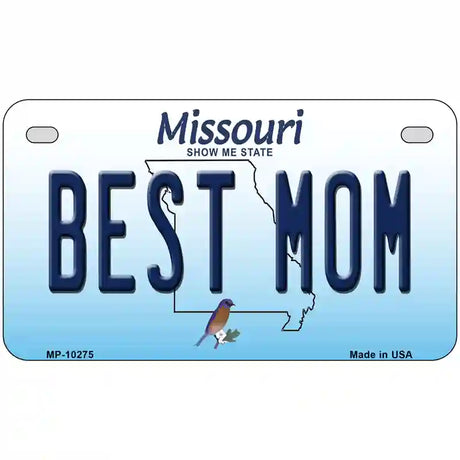 Best Mom Missouri Metal Novelty License Plate 7" x 4" (MP)