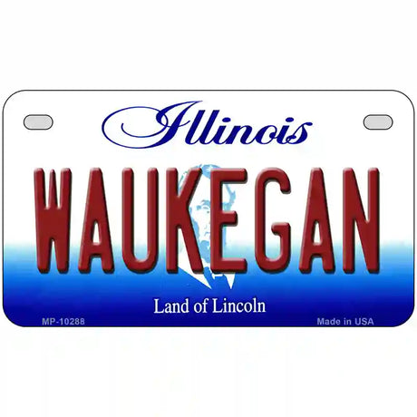 Waukegan Illinois Metal Novelty License Plate 7" x 4" (MP)