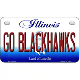 Go Blackhawks Illinois Metal Novelty License Plate 7" x 4" (MP)