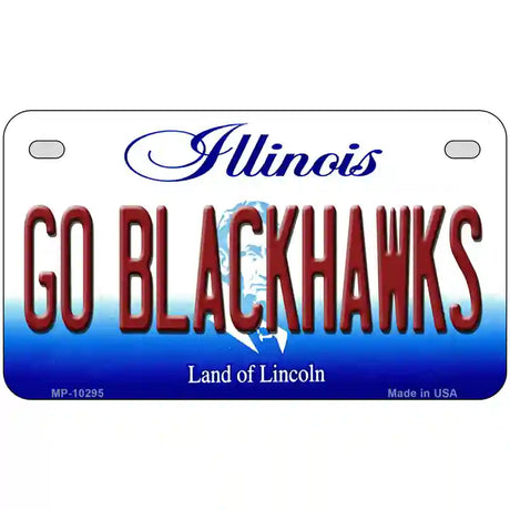 Go Blackhawks Illinois Metal Novelty License Plate 7" x 4" (MP)