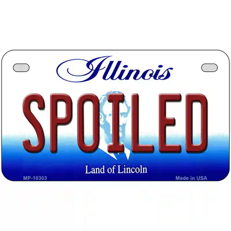 Spoiled Illinois Metal Novelty License Plate 7" x 4" (MP)