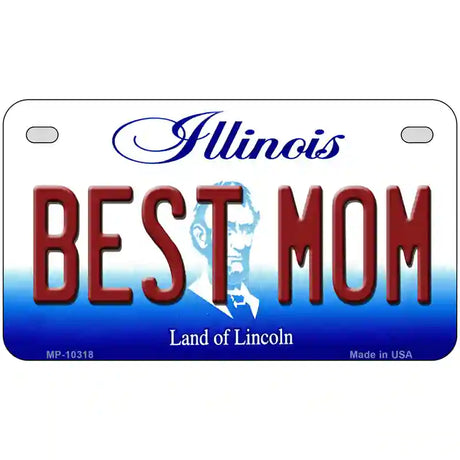 Best Mom Illinois Metal Novelty License Plate 7" x 4" (MP)