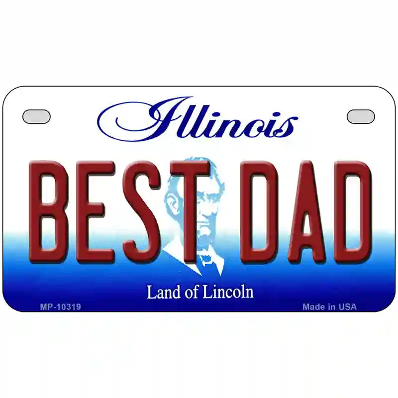 Best Dad Illinois Metal Novelty License Plate 7" x 4" (MP)