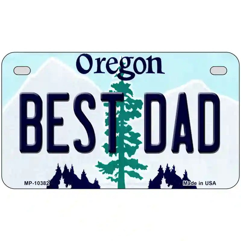 Best Dad Oregon Metal Novelty License Plate 7" x 4" (MP)