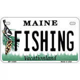 Fishing Maine Metal Novelty License Plate 7" x 4" (MP)