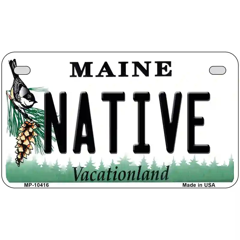 Native Maine Metal Novelty License Plate 7" x 4" (MP)