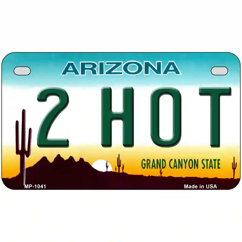 2 Hot Arizona Novelty Metal License Plate 7" x 4" (MP)