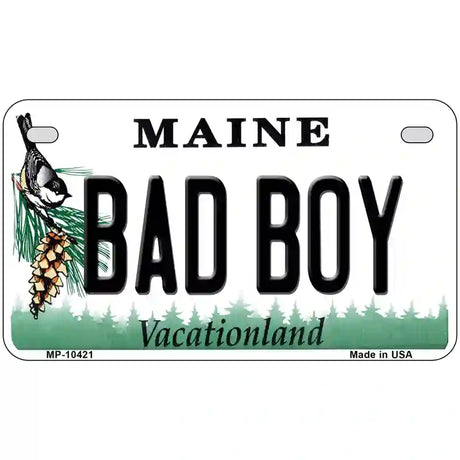 Bad Boy Maine Metal Novelty License Plate 7" x 4" (MP)