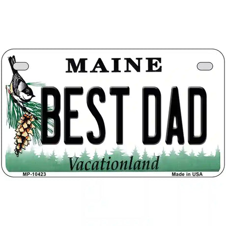 Best Dad Maine Metal Novelty License Plate 7" x 4" (MP)