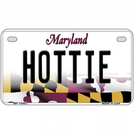 Hottie Maryland Metal Novelty License Plate 7" x 4" (MP)