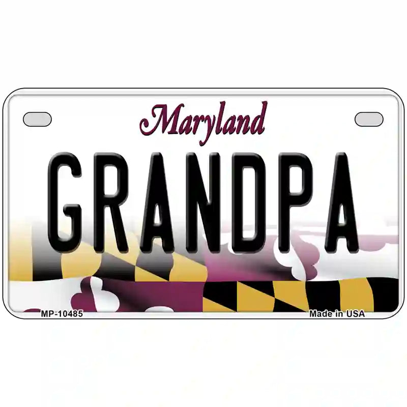 Grandpa Maryland Metal Novelty License Plate 7" x 4" (MP)