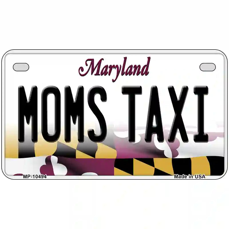 Moms Taxi Maryland Metal Novelty License Plate 7" x 4" (MP)