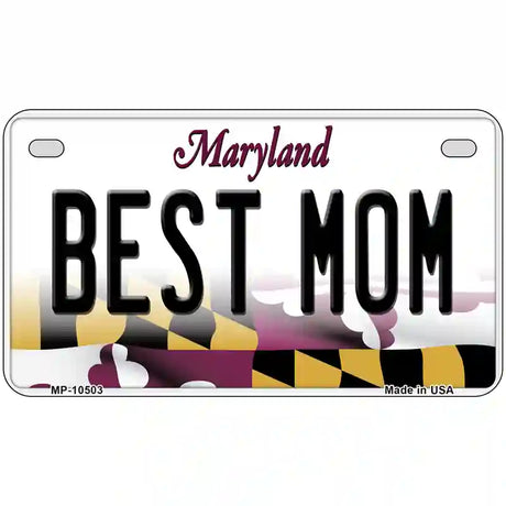 Best Mom Maryland Metal Novelty License Plate 7" x 4" (MP)