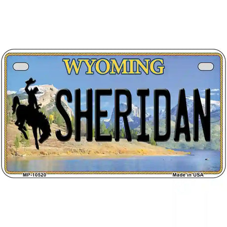 Sheridan Wyoming Metal Novelty License Plate 7" x 4" (MP)