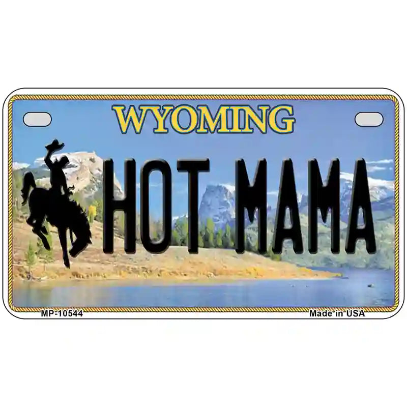 Hot Mama Wyoming Metal Novelty License Plate 7" x 4" (MP)