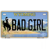 Bad Girl Wyoming Metal Novelty License Plate 7" x 4" (MP)