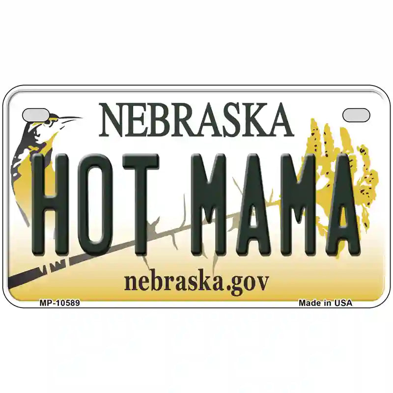 Hot Mama Nebraska Metal Novelty License Plate 7" x 4" (MP)