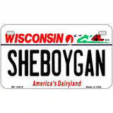 Sheboygan Wisconsin Metal Novelty License Plate 7" x 4" (MP)