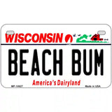 Beach Bum Wisconsin Metal Novelty License Plate 7" x 4" (MP)