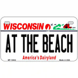 At The Beach Wisconsin Metal Novelty License Plate 7" x 4" (MP)