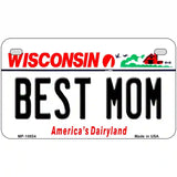 Best Mom Wisconsin Metal Novelty License Plate 7" x 4" (MP)