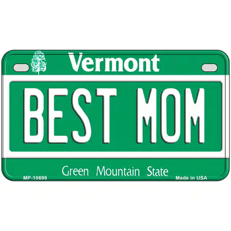 Best Mom Vermont Metal Novelty License Plate 7" x 4" (MP)