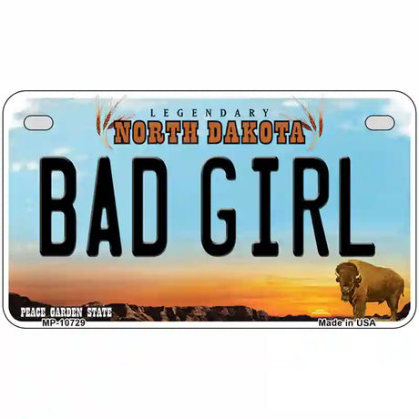 Bad Girl North Dakota Metal Novelty License Plate 7" x 4" (MP)