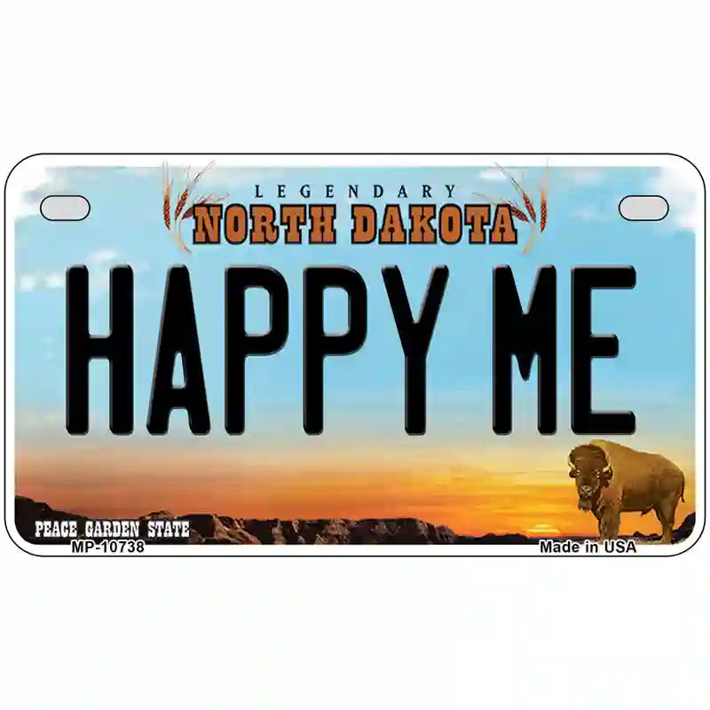 Happy Me North Dakota Metal Novelty License Plate 7" x 4" (MP)