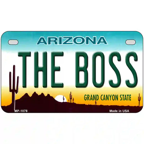 The Boss Arizona Novelty Metal License Plate 7" x 4" (MP)