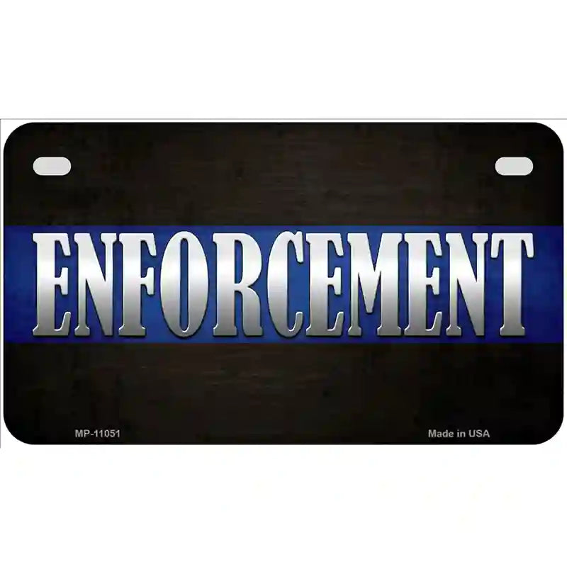 Enforcement Metal Novelty License Plate 7" x 4" (MP)