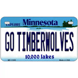 Go Timberwolves Minnesota State Novelty License Plate 7" x 4" (MP)