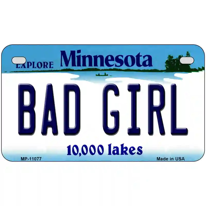 Bad Girl Minnesota State Novelty License Plate 7" x 4" (MP)