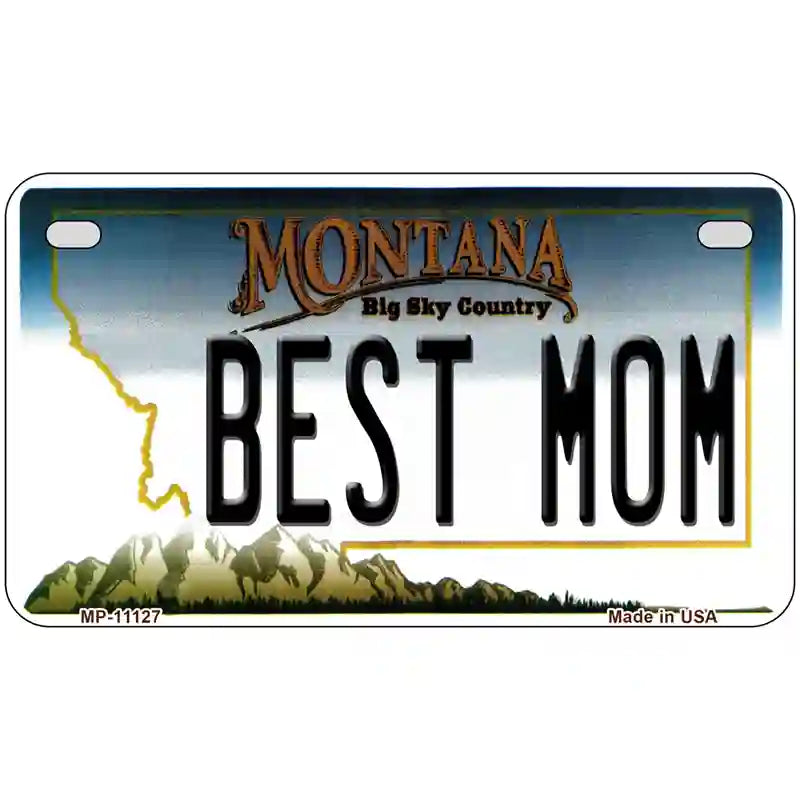 Best Mom Montana State Novelty License Plate 7" x 4" (MP)