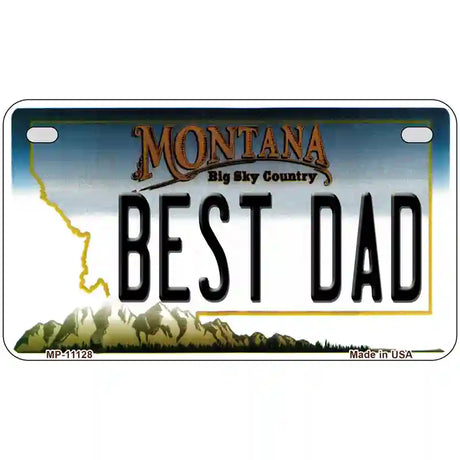 Best Dad Montana State Novelty License Plate 7" x 4" (MP)