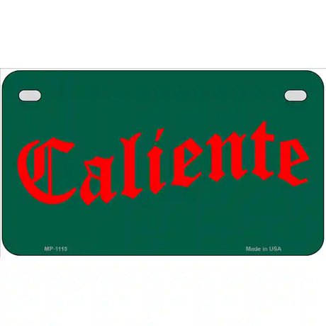 Caliente Novelty Metal License Plate 7" x 4" (MP)