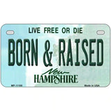 Born and Raised New Hampshire State License Plate 7" x 4" (MP)