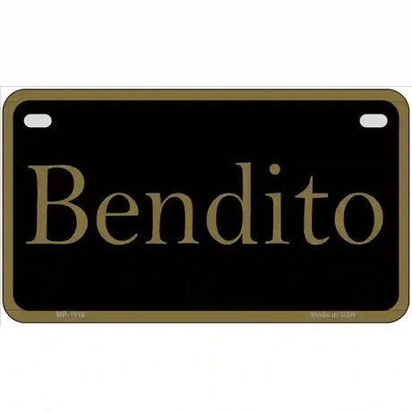 Bendito Novelty Metal License Plate 7" x 4" (MP)