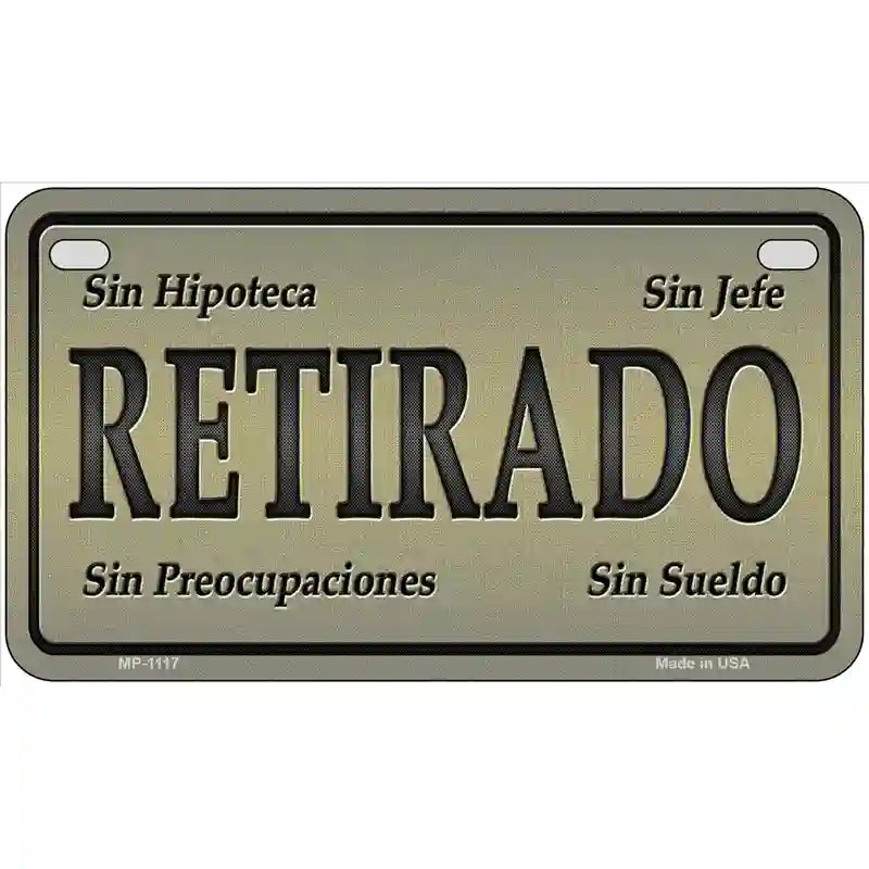 Retirado Novelty Metal License Plate 7" x 4" (MP)