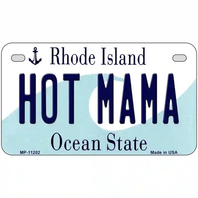 Hot Mama Rhode Island State License Plate Novelty License Plate 7" x 4" (MP)