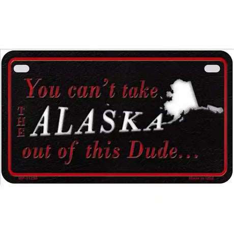 Alaska Dude Novelty Metal License Plate 7" x 4" (MP)